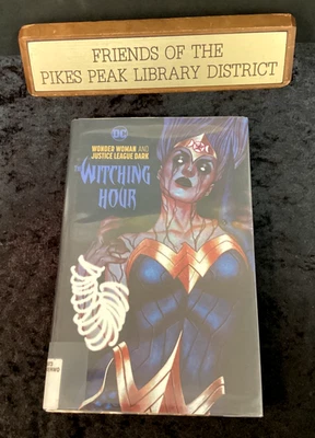 WONDER WOMAN & JUSTICE LEAGUE DARK: THE WITCHING HOUR ~ DC Comics 2019 HC Ex-Lib - Image 1 of 4