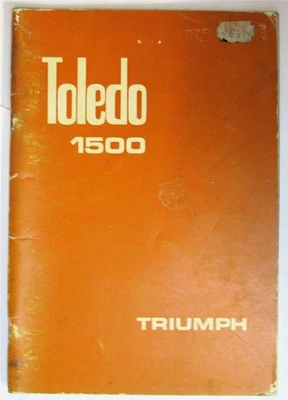 TRIUMPH Toledo 1500 Car Owners Handbook 1972 #545140 1000/2/72 - Image 1 of 4