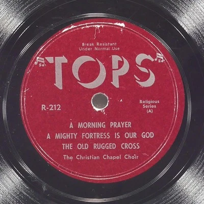 THE CHRISTIAN CHAPEL CHOIR A Morning Prayer TOPS R-212 VG 78 10"  Religious Foto 1 de 4