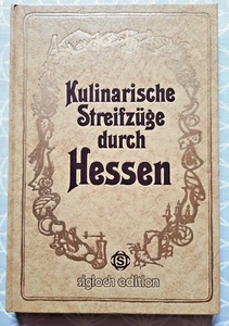 Kulinarische Streifzüge durch Hessen - Sigloch Edition 1981. - Bild 1 von 1