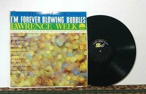 Lawrence Welk, I'm Forever Blowing Bubbles, LP 1960 - Space Age Pop - NM Vinyl - Picture 1 of 3