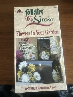 FOLK ART ONE STROKE- Flowers In Your Garden - PLAID ENTERPRISES (2002 VHS ) - Image 1 of 4