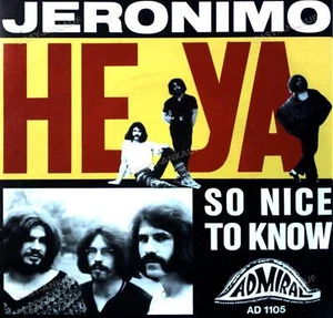 Jeronimo - Heya / So Nice To Know 7" (VG/VG) . - Bild 1 von 1