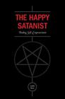 The Happy Satanist: Finding Self-Empowerment, Starr, Lilith,