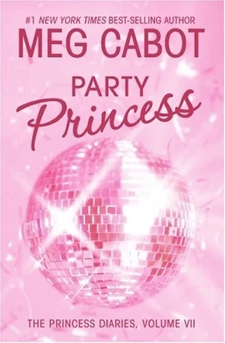 The Princess Diaries, Volume VII: Party Princess (Princess Diaries, Vol. 7) by - Image 1 of 1