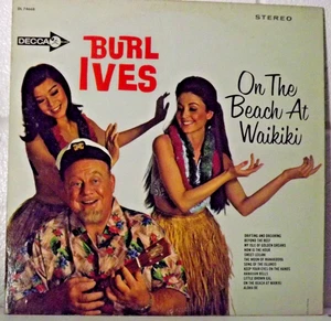 Burl Ives - On The Beach at Wakiki Decca LP# DL74668 - Stereo - Picture 1 of 6