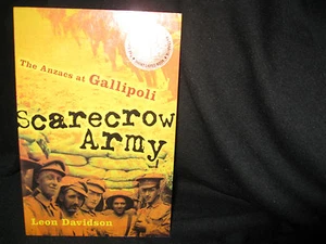 Leon Davidson SCARECROW ARMY. Los mejores libros de Sc Campaña de Gallipoli en Primera Guerra Mundial en MELB - Imagen 1 de 1