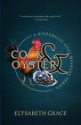 Elysabeth Grace The Cock & Oyster Historical Cozy Myster (Paperback) (Uk Import)