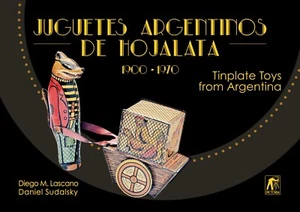 NUOVO Libro/Catalogo Giocattoli in Latta Argentini 1900-1970 No Ingap / Cardini - Picture 1 of 12