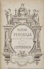 Jacques OFFENBACH / Maître Peronilla Opéra-bouffe en trois actes de Mr X ..
