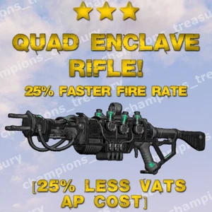 FALLOUT 76 PC QUAD +25% Weapon Speed -35% AP Cost ENCLAVE PLASMA RIFLE - Picture 1 of 1
