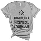 Trust Me I'm A Mechanical Engineer job career Soft Unisex Men Women Tee Shirt
