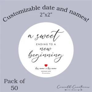 2" Pack of 50 A Sweet End to a New Beginning Wedding CUSTOMIZABLE Decal Sticker - Picture 1 of 2