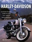 The Ultimate Harley-Davidson : une encyclopédie de la moto définitive...