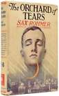 Sax ROHMER, Arthur Henry WARD / The Orchard of Tears