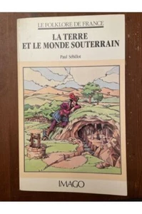 La terre et le monde souterrain Paul Sébillot - Picture 1 of 1