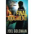 Final Judgment: A Lou Mason Thriller (Lou Mason Thrille - Paperback NEW Goldman,