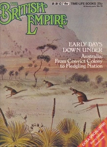 The British Empire-no.13-EARLY DAYS DOWN UNDER-AUSTRALIA:FROM CONVICT COLONY.... - Picture 1 of 3