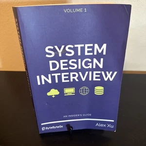 System Design Interview by Alex Xu - An Insider's Guide - Volume 1 - Paperback - Picture 1 of 4