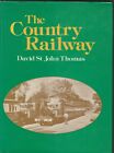 The Country Railway by David St. John Thomas (1st ed HB, 1976)