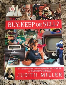 Buy, Keep or Sell? The Insider's Guide to Identifying Trash, Treasure or Antique - Picture 1 of 4