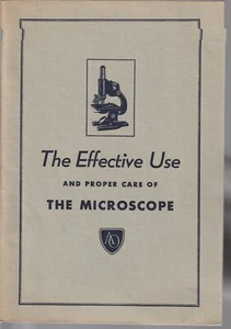 Effective Use and Proper Care Microscope 1941 Oscar W Richards American Optical - Picture 1 of 2