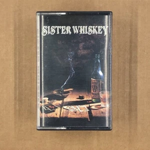 SISTER WHISKEY Cassette Tape 90s Metal Glam LIQUOR AND POKER - Picture 1 of 5