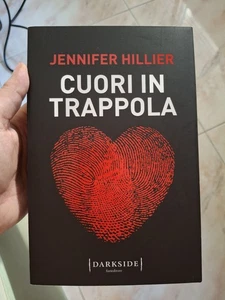 Jennifer Hillier - Cuori in trappola (Darkside) - Foto 1 di 3