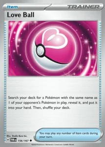 Love Ball - 156/167 - Uncommon - Reverse Holo NM, English Pokemon Twilight Masqu - Photo 1/1