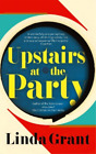 Linda Grant Upstairs at the Party (Taschenbuch)