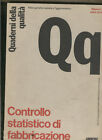 QUADERNI della QUALITA' controllo STATISTICO di fabbricazione FIAT sa1979