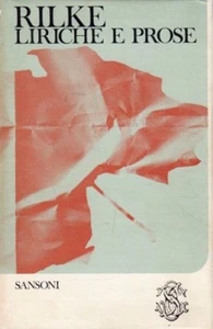 LIRICHE E PROSE RAINER MARIA RILKE 1967 SANSONI+CUSTODIA (VA46) - Bild 1 von 1