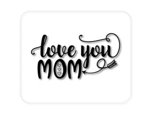 CUSTOM Mouse Pad 1/4 - Love You Mom - Hearts, Arrow - Picture 1 of 2