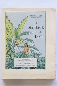 Le mariage de Loti - Pierre Loti - François de Marliave - Madagascar Cyral 1932 - Bild 1 von 15