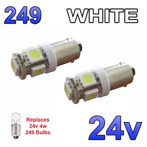 2 x White 24v LED Side Light 249 BA9s T4W 5 SMD Bayonet Bright Bulbs HGV Truck - Picture 1 of 6