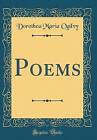 Poems Classic Reprint, Dorothea Maria Ogilvy,  Har