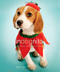 Indognito: A Book Of Canines En Déguisement Couverture Rigide Karen Ngo