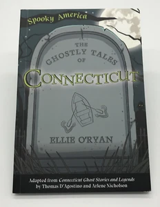 The Ghostly Tales of Connecticut, Connecticut, Spooky America, Paperback - Foto 1 di 4