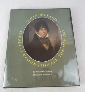 A MAN OF GENIUS: THE ART OF WASHINGTON ALLSTON 1779-1843 By William H. Gerdts - Bild 1 von 12