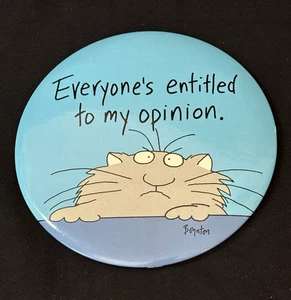 VTG Boynton Cartoon Grouchy Cat Everyone's Entitled To My Opinion Pin Button 6" - Picture 1 of 3
