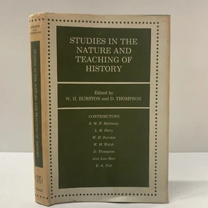First Ed Studies in the Nature and Teaching of History by Burston, Thompson D12 - Imagen 1 de 9