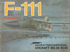 SQUADRON SIGNAL F-111 IN ACTION USAF TFW VIETNAM RAAF FB-111 EF-111A RAVEN ECS - Foto 1 di 4