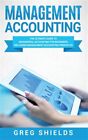 Management Accounting by Greg Shields, Shields, Like New Used, Free P&P in th...