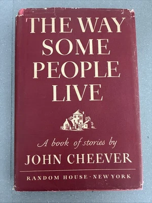 John Cheever-THE WAY SOME PEOPLE LIVE-1943-1ST PRINTING HBDJ WWII - Image 1 of 4