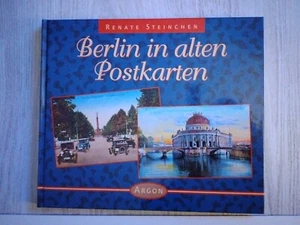 Buch: Berlin in alten Postkarten, Steinchen, Renate. 1995, Argon Verlag - Bild 1 von 3