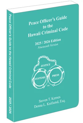 Peace Officer's Guide to the Hawaii Criminal Code, 2025 - 2026 edition - Image 1 of 2