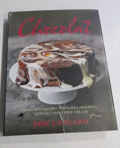 Chocolat Cook Book Seductive Recipes for Bakes Chocolate Desserts Sweet Treats - Bild 1 von 18