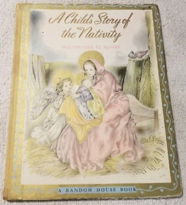 A Child’s Story Of The Nativity-Louis Raymomd-1943-Masha Illustrated - Picture 1 of 10