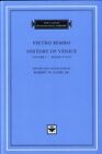 Pietro Bembo   History Of Venice  Books V Viii V 2  No 32   New Pa   J245z