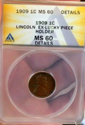 WHEAT PENNY 1909 ANACS MS 60 EX LUCKY PIECE SUPER COOL HOLDER NICE BU+++++ - Image 1 of 4